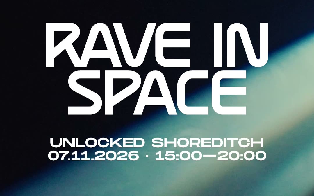 Still from Transmission 002: the RAVE IN SPACE logo over Unlocked Shoreditch, with the date 07.11.2026 and set times 15:00 to 20:00